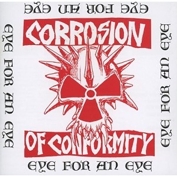 Eye For An Eye (Re-Release), Corrosion Of Conformity