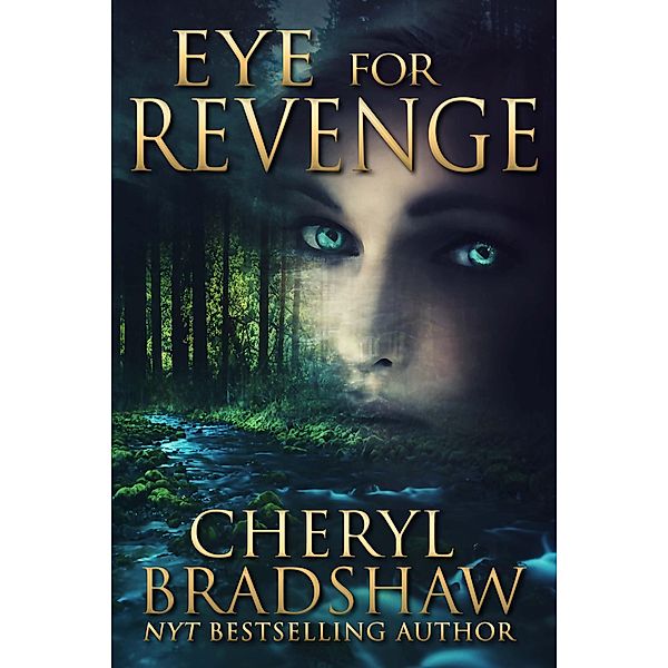 Eye for Revenge, Cheryl Bradshaw
