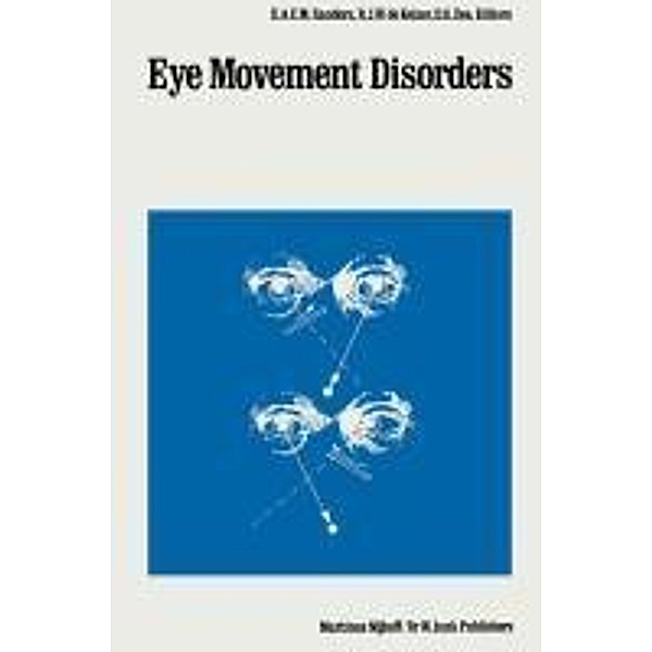 Eye Movement Disorders / Monographs in Ophthalmology Bd.11