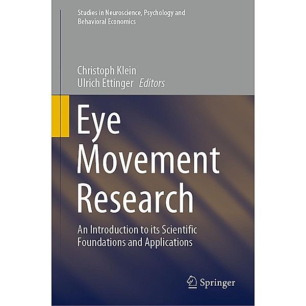 Eye Movement Research / Studies in Neuroscience, Psychology and Behavioral Economics