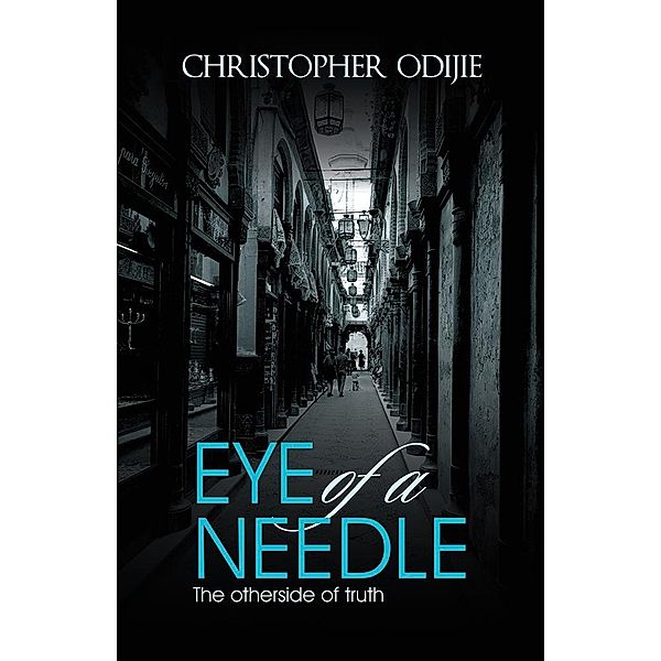 Eye of a Needle, Christopher Odijie
