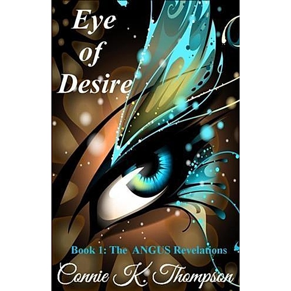 Eye of Desire, Connie K. Thompson