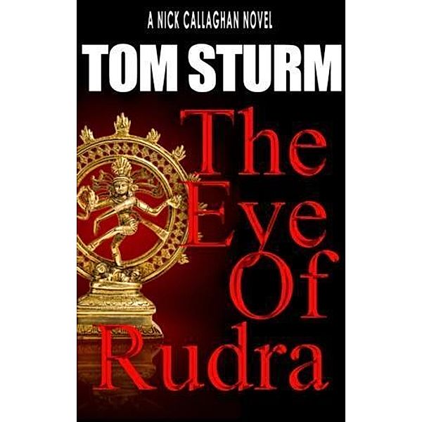 Eye of Rudra, Tom Sturm