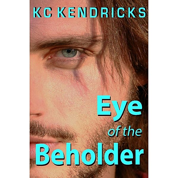 Eye of the Beholder, Kc Kendricks