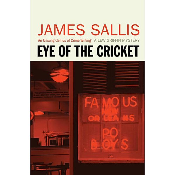 Eye of the Cricket / Lew Griffin Bd.4, James Sallis