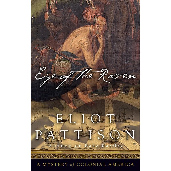 Eye of the Raven / Bone Rattler Bd.2, Eliot Pattison