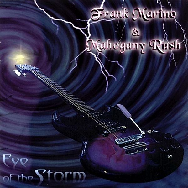 Eye Of The Storm, Frank Marino & Mahogany Rush