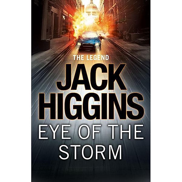 Eye of the Storm / Sean Dillon Series Bd.1, Jack Higgins