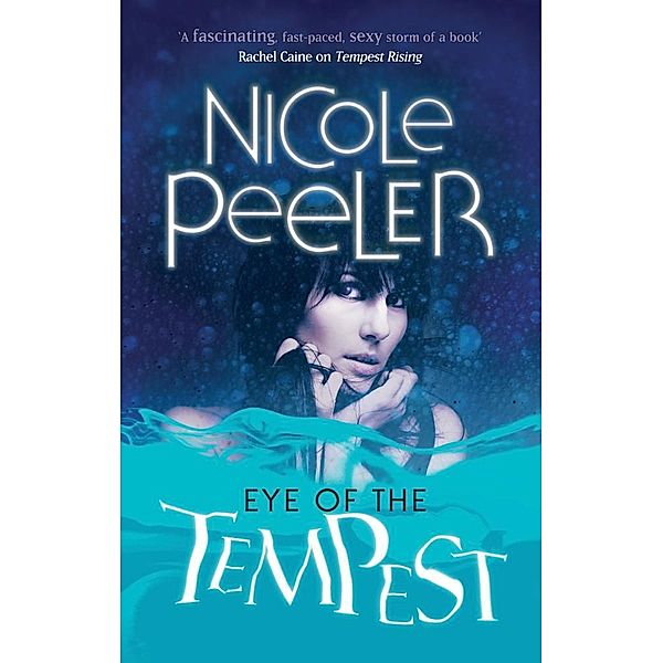 Eye Of The Tempest / Jane True Bd.4, Nicole Peeler