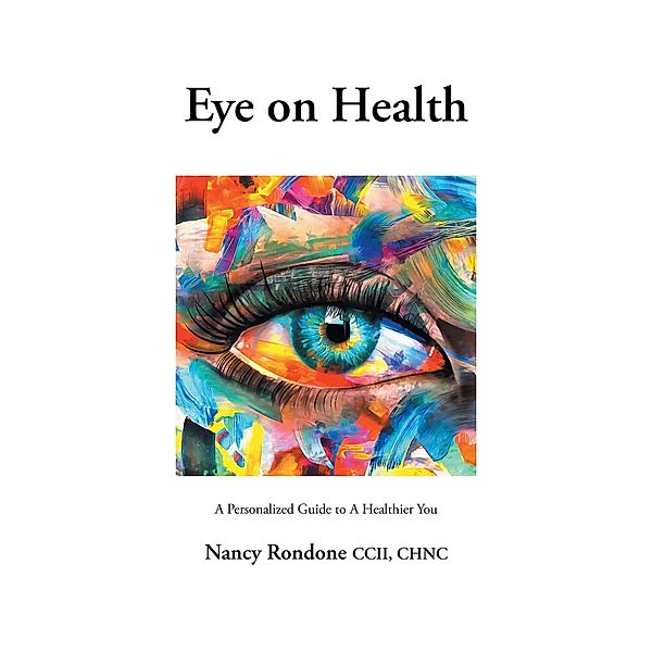 Eye on Health, Nancy Rondone Cc Chnc