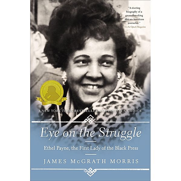 Eye on the Struggle, James McGrath Morris