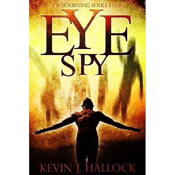 Eye Spy, Kevin J. Hallock
