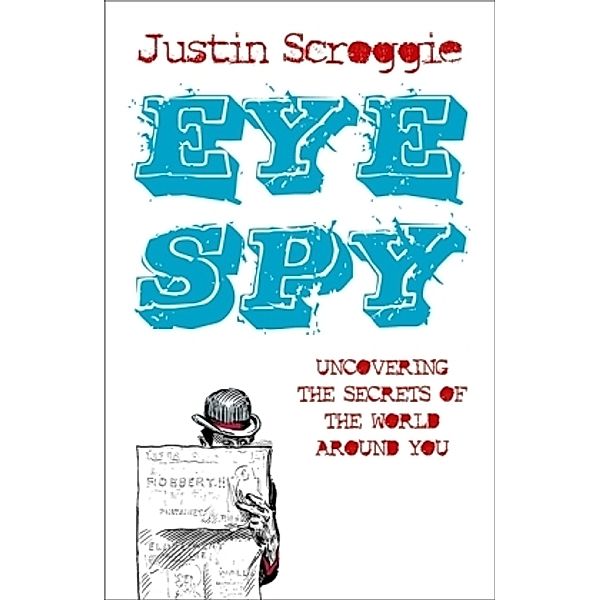 Eye Spy, Justin Scroggie