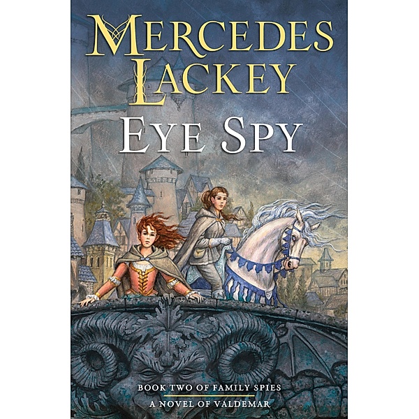 Eye Spy / Valdemar: Family Spies Bd.2, Mercedes Lackey