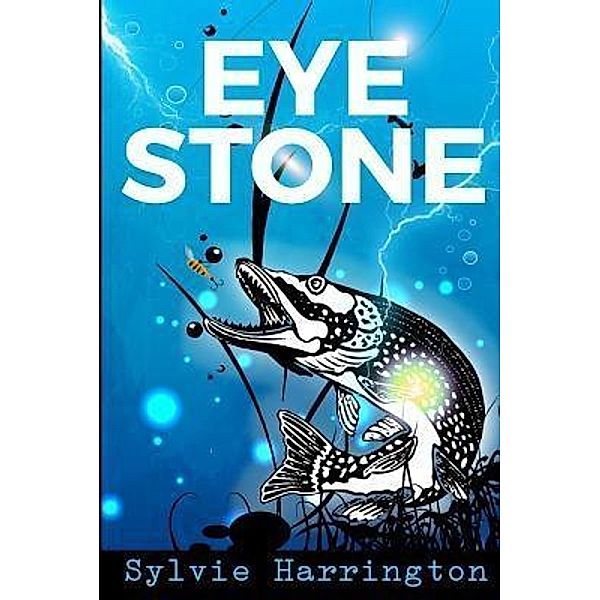 Eye Stone / Eye Stone Trilogy Bd.1, Sylvie Harrington