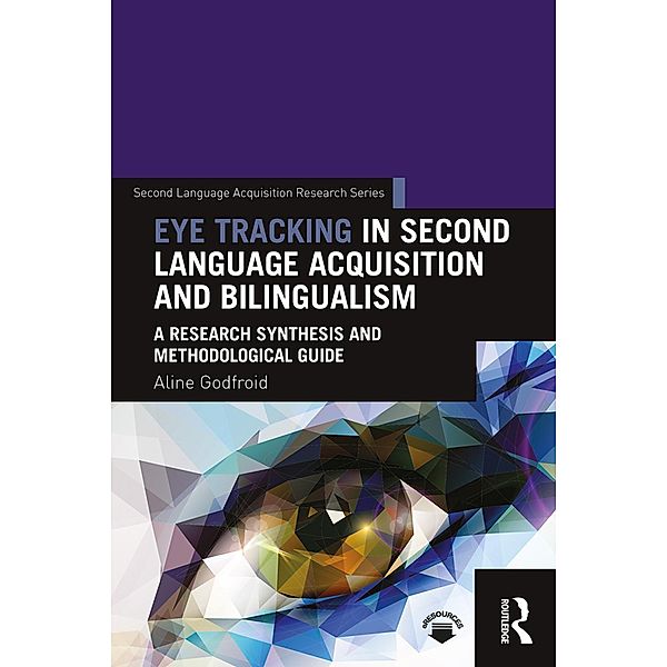 Eye Tracking in Second Language Acquisition and Bilingualism, Aline Godfroid