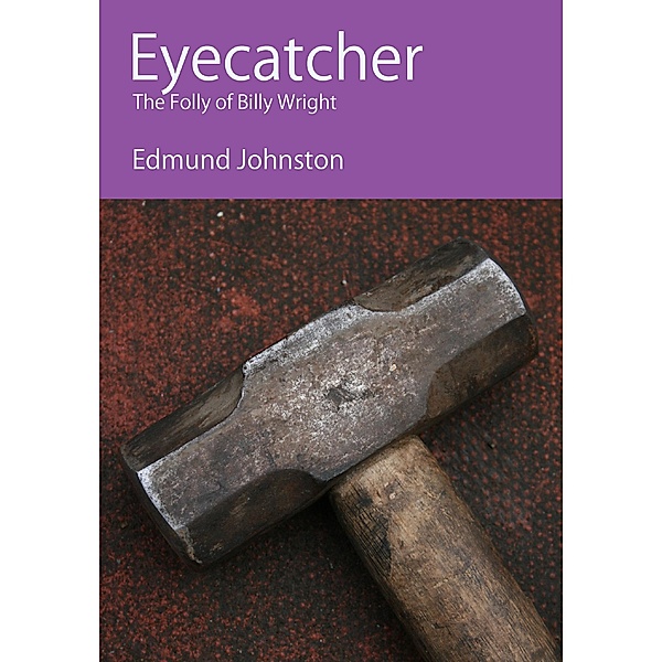 Eyecatcher, Edmund Johnston