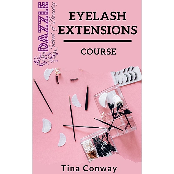 Eyelash Extensions Course, Tina Conway