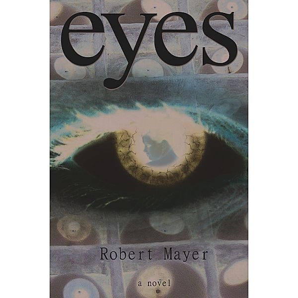 Eyes, Robert Mayer