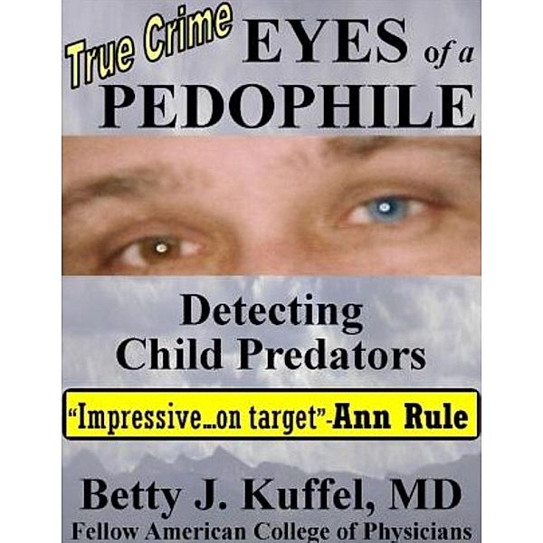Eyes of a Pedophile, Betty Kuffel