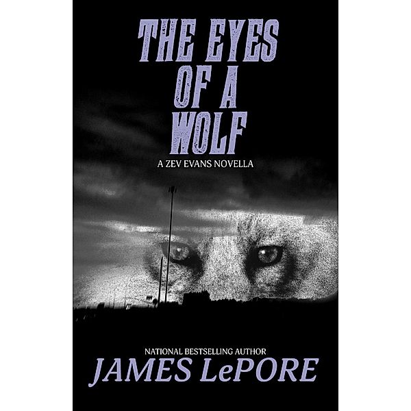 Eyes of a Wolf, James Lepore