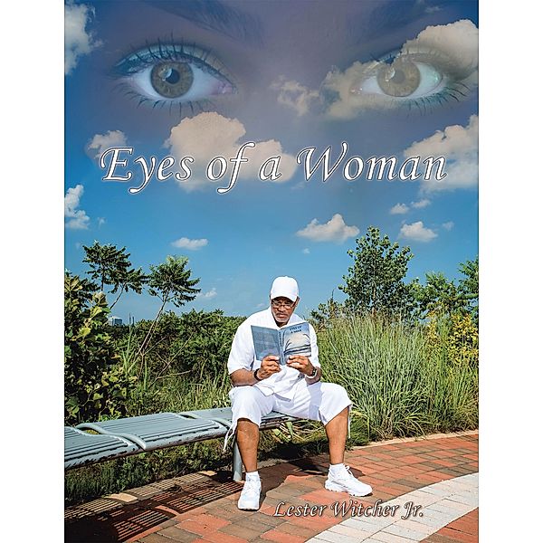 Eyes of a Woman, Lester Witcher Jr.