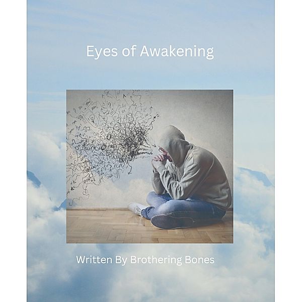 Eyes of awakening, Brothering Bones