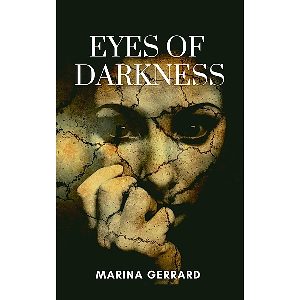 Eyes Of Darkness (JOURNEYS INTO THE HEARTLAND, #1) / JOURNEYS INTO THE HEARTLAND, Marina Gerrard