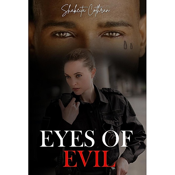 Eyes Of Evil, Shakeita Cothran