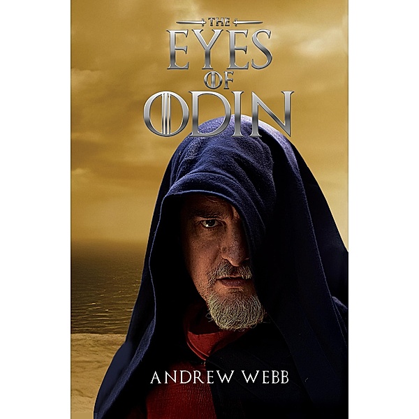 Eyes of Odin / Austin Macauley Publishers, Andrew Webb