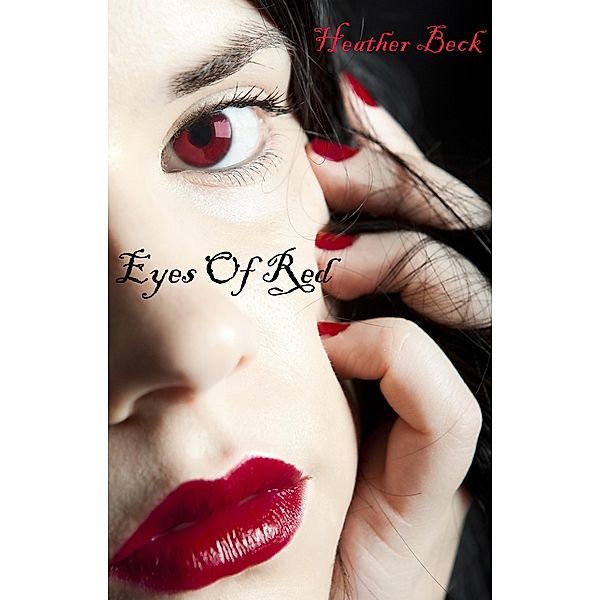 Eyes Of Red (The Horror Diaries, #12) / The Horror Diaries, Heather Beck