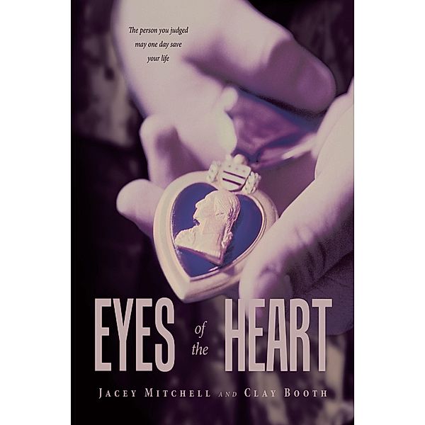 Eyes of the Heart, Jacey Mitchell, Clay Booth