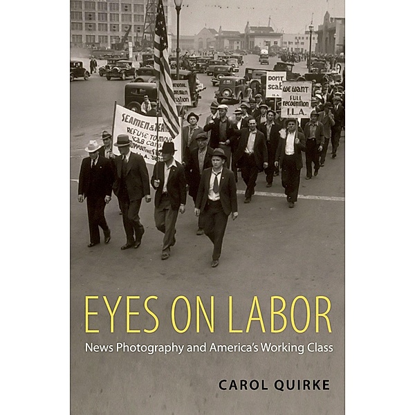 Eyes on Labor, Carol Quirke