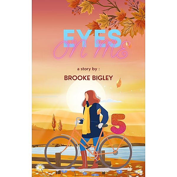 Eyes On Me / Eyes On Me, Brooke Bigley