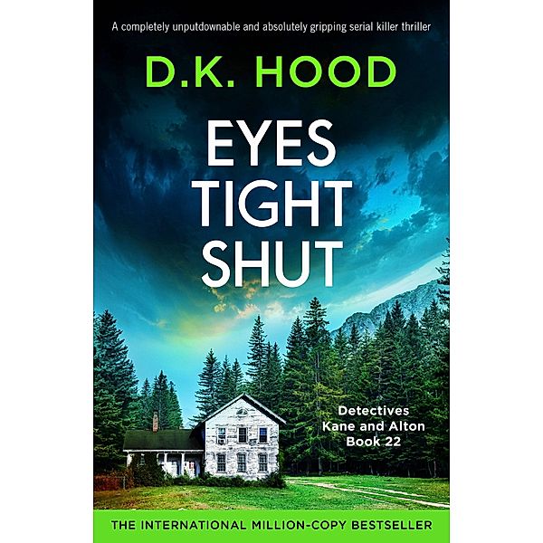 Eyes Tight Shut / Detectives Kane and Alton Bd.22, D. K. Hood