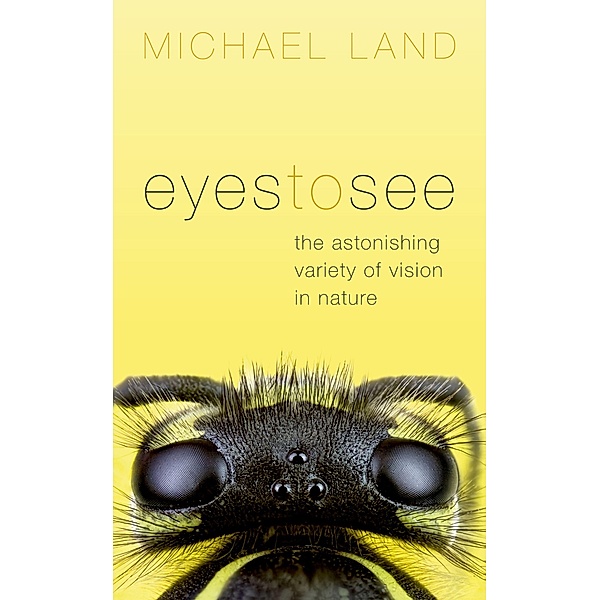 Eyes to See, Michael Land
