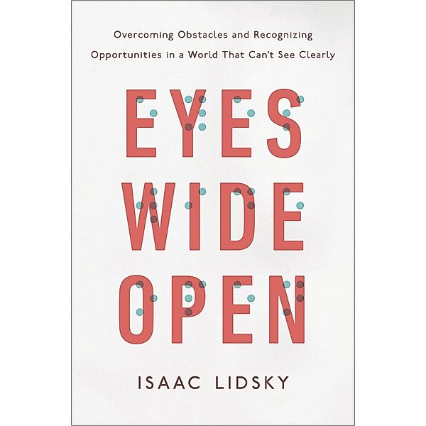 Eyes Wide Open, Isaac Lidsky