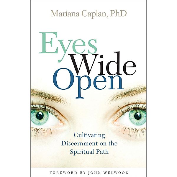 Eyes Wide Open, Mariana Caplan