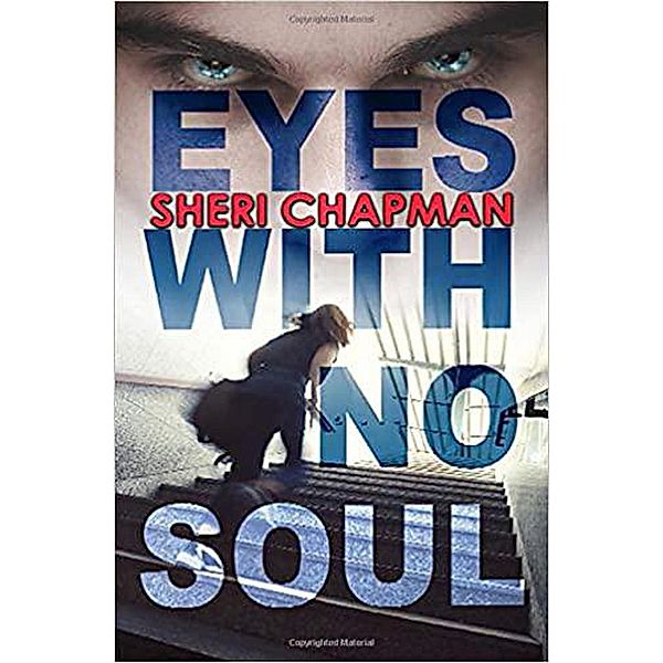 Eyes with No Soul, Sheri Chapman