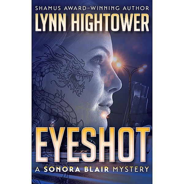 Eyeshot / The Sonora Blair Mysteries, Lynn Hightower