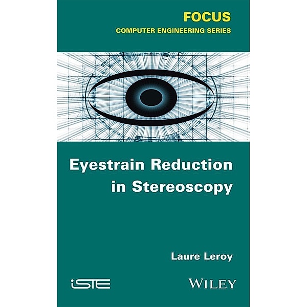 Eyestrain Reduction in Stereoscopy, Laure Leroy