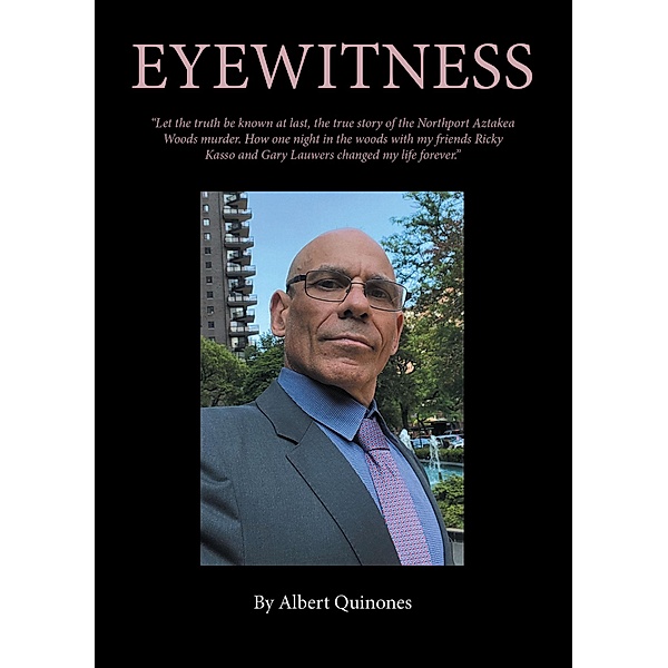 Eyewitness, Albert Quinones