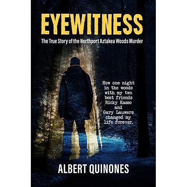 Eyewitness, Albert Quinones
