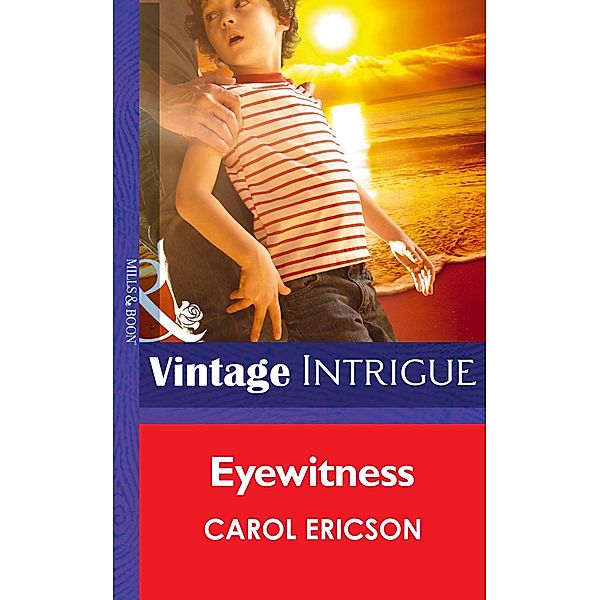Eyewitness (Mills & Boon Intrigue) (Guardians of Coral Cove, Book 2) / Mills & Boon Intrigue, Carol Ericson