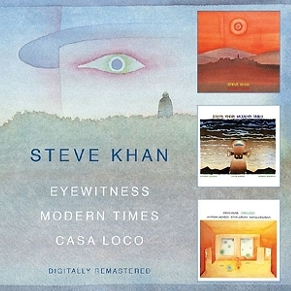 Eyewitness/Modern Times/Casa Loco, Steve Khan