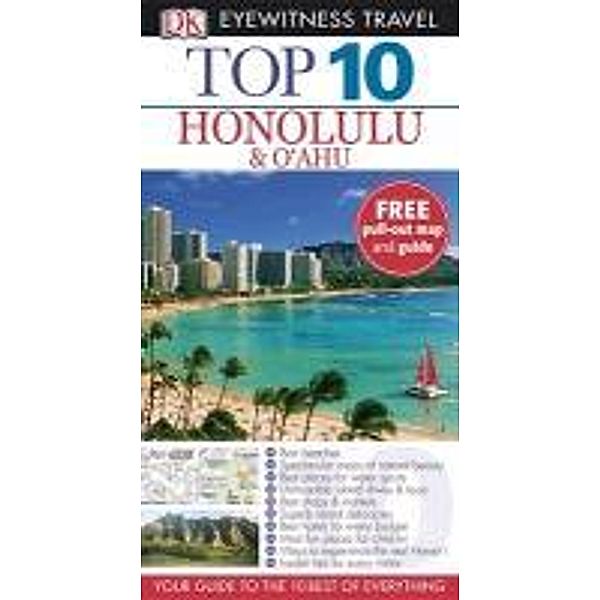 Eyewitness Top 10 Travel Guide Honolulu & O'ahu, Bonnie Friedman