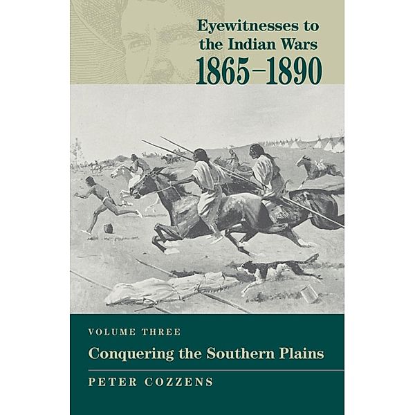 Eyewitnesses to the Indian Wars: 1865-1890