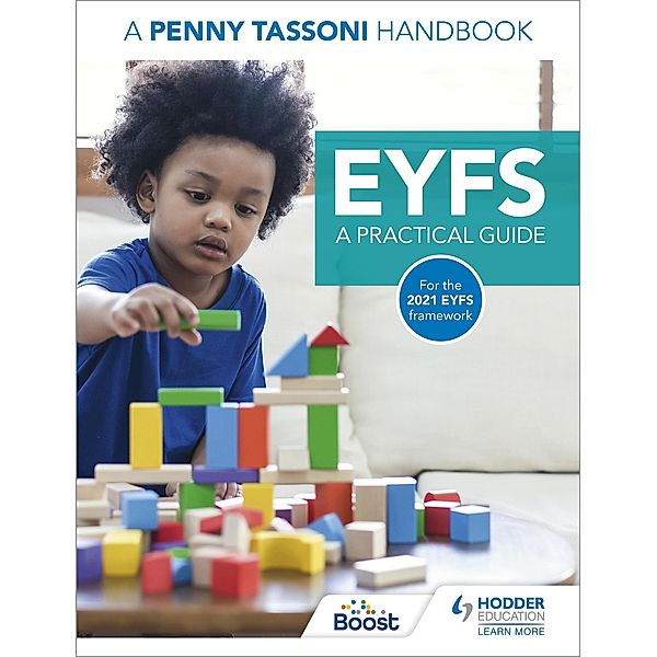 EYFS: A Practical Guide: A Penny Tassoni Handbook, Penny Tassoni