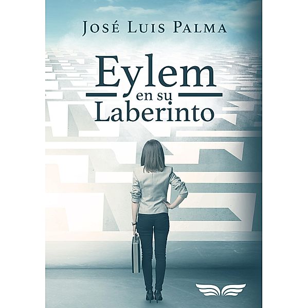 Eylem en su laberinto, José Luis Palma