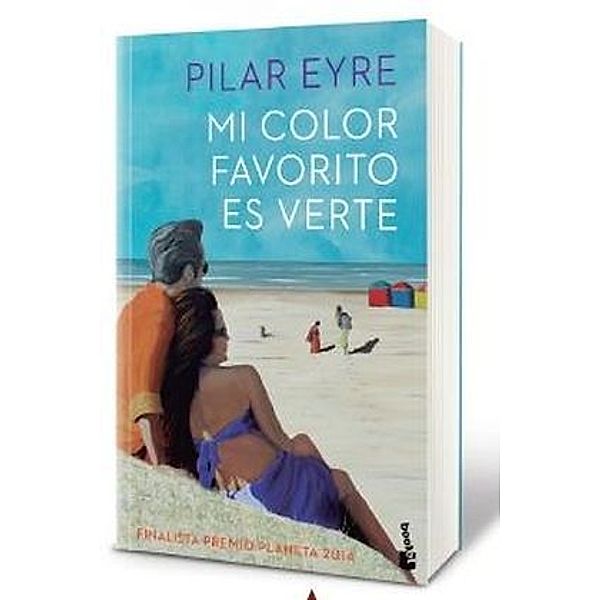 Eyre, P: Mi color favorito es verte, Pilar Eyre